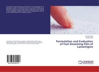 Formulation And Evaluation Of Fast Dissolving Film Of Lamotrigine Hemangi Patel