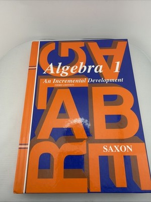 Saxon Algebra 1 Ser.: Algebra 1 by John Saxon (1997, Hardcover, Revised...