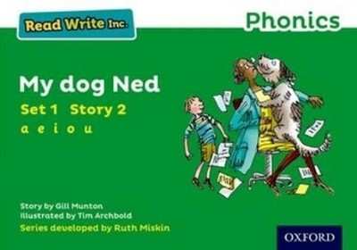 Gill Munton Read Write Inc. Phonics: My Dog Ned (Green Set 1 Storybo (Paperback)