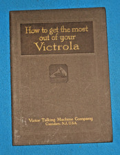 Vintage 1918 Victor Talking Machine "How to Get the Most out of your Victrola"