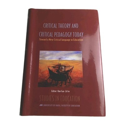 Critical Theory and Pedagogy Today Ilan Gur-Ze'ev SIGNED 2003 Hardback Book