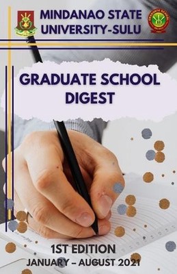 Msu-Sulu Graduate School Digest: 1st Edition by Magna Anissa Edding Aming-Hayudi