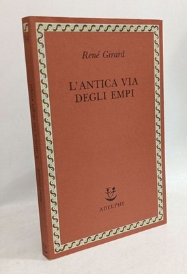 Der alte Weg der Gottlosen (Weise. Nuova Serie) | Girard René Giardino C | Guter Zustand