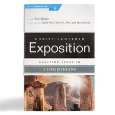 Exalting Jesus in 2 Corinthians Christ-Centered Exposition Commentary 