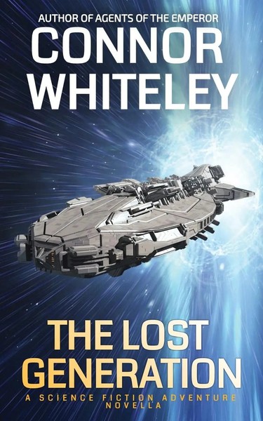 The Lost Generation | A Science Fiction Adventure Novella | Connor Whiteley-image