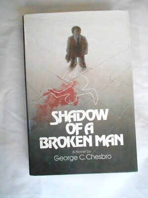 George C. Chesbro--SHADOW OF BROKEN MAN 1st ed 1st ptg HCDJ 1977 First Mongo