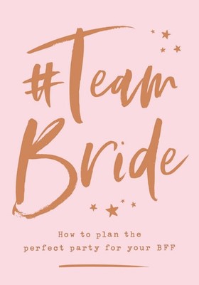#Team Bride: How to plan the perfect party for your BFF, Brabbin, Charlotte, New