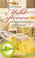 Die Besten Mehlspeisen Der öSterreichischen BäUerinnen LöWenzahn Verlag