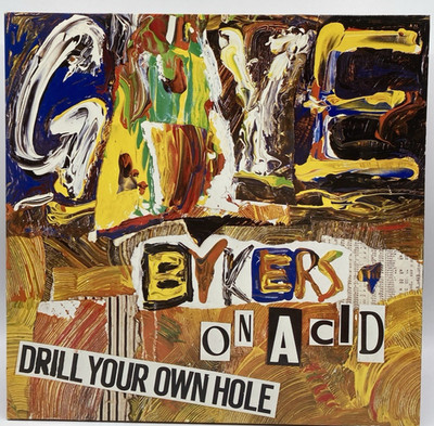LP - Gaye Bykers On Acid   Drill Your Own Hole
