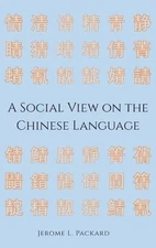 A Social View on the Chinese Language - 9781433179822