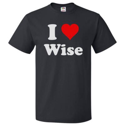 I Heart Wise T-shirt - I Love Wise Tee