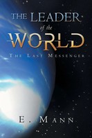 E. Mann | The Leader Of The World | Taschenbuch | Englisch (2014) | Balboa Press