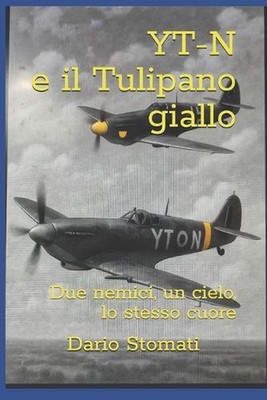 YT-N e il Tulipano giallo: Due nemici, un cielo, lo stesso cuore by Dario Stomat