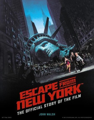 Escape from New York: The Official Story of the Film | John Walsh | Buch | 2022