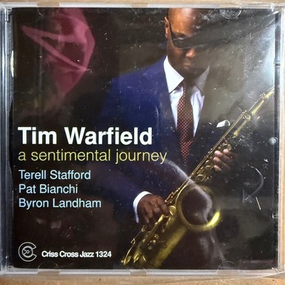 Tim Warfield   A Sentimental Journey CD 2010 Jazz Criss Cross Jazz