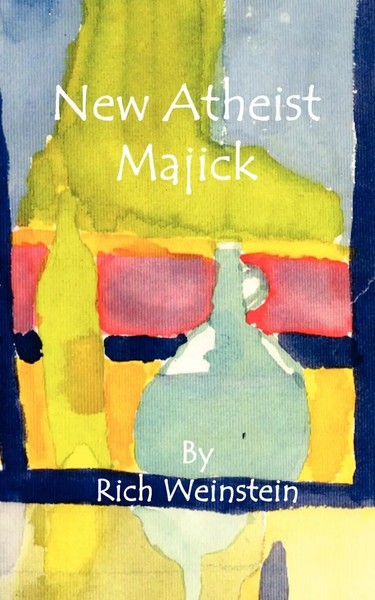 Richard Weinstein | New Atheist Majick | Taschenbuch | Englisch (2001)-image