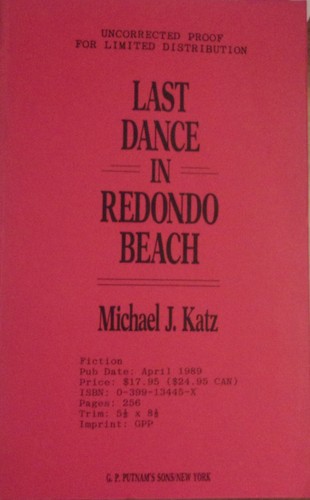 Michael Katz, Last Dance in Redondo Beacn, advance proof copy, signed