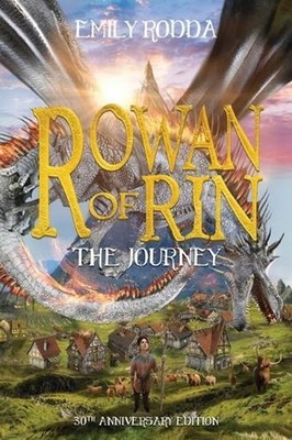 The Journey (Rowan of Rin: 30th Anniversary Edition) by Emily Rodda Hardcover Bo