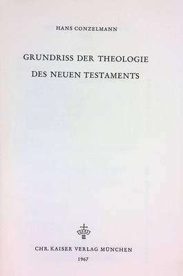 Grundriss der Theologie des Neuen Testaments. Einführung in die evangelische The