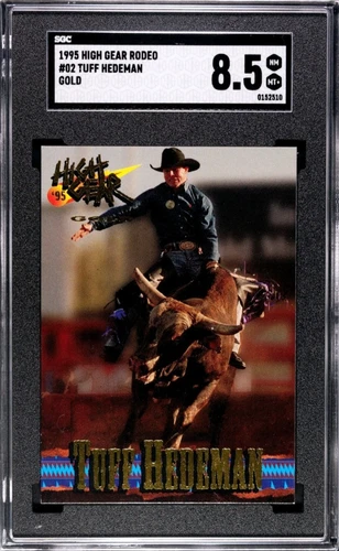 1995 High Gear Rodeo Tuff Hedeman Gold Foil SP Rookie Card RC SGC 8.5 PBR HOF
