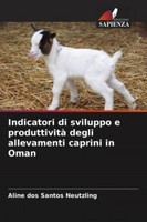 Indicatori Di Sviluppo E Produttività Degli Allevamenti Caprini In Oman Ali ...