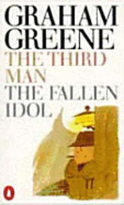 The Third Man and the Fallen Idol by Graham Greene: Used