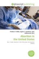 Abortion In The United States Frederic P. Miller (U. A.) Taschenbuch Englisch