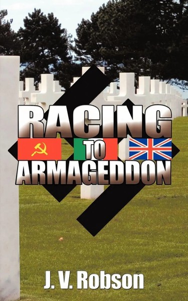 J. V. Robson | Racing To Armageddon | Taschenbuch | Englisch (2009)-image