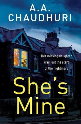 A. A. Chaudhuri She's Mine (Paperback)