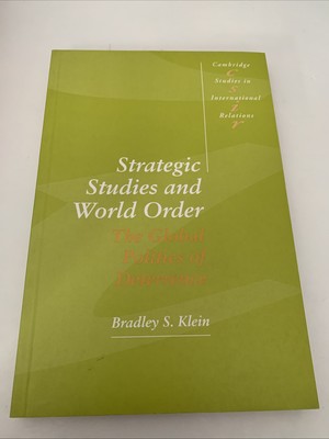 Strategic Studies and World Order: The Global Politics of Deterrence