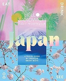 Hello Sandwich Japan: Travel, Eat, Drink, See, Do v... | Buch | Zustand sehr gut