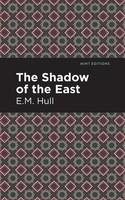E. M. Hull | The Shadow Of The East | Taschenbuch | Englisch (2021)