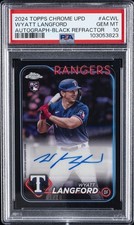 2024 TOPPS CHROME UPDATE CHROME BB UPDATE SER AUTOS WYATT LANGFORD 1/10 PSA 10