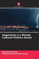 Ravikumar Kurup (U. A.) | Veganismo E O Mundo Cultural PolíTico-Social | Buch
