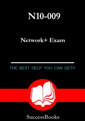 N10-009 Network+ Exams ! 530 Questions&Answers!