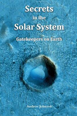 Secrets in the Solar System: Gatekeepers on Earth Research Associate Andrew J...