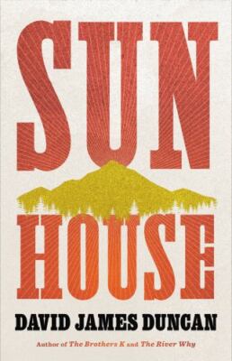 Sun House: A Novel by Duncan, David James