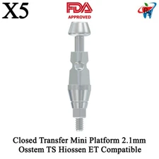 5pcs Prosthetic Closed Transfer Mini Platform 2.1mm Oss tem TS Compatible