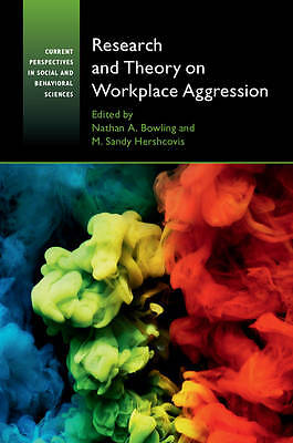 Research and Theory on Workplace Aggression Bowling Hershcovis Hardback