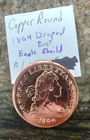 1 oz Draped Bust/Eagle Round Copper Bullion .999 Reminiscent of 1804 Quarter
