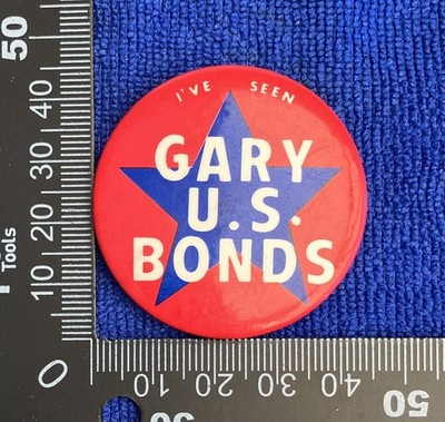 Gary U.S. Bonds - Vintage Pin Anstecker - I've Seen Gary U.S. Bonds - Made In USA