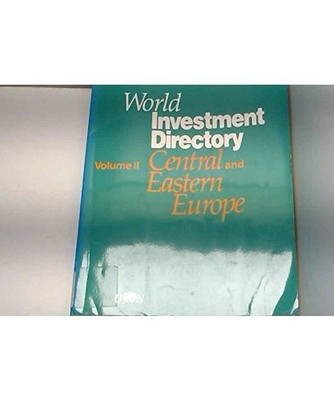 World Investment Directory 1992: Central and Eastern Europe/Sales No. E.93.Ii.A.