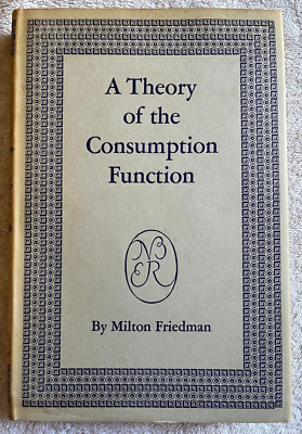 A Theory of the Consumption Function book Milton Friedman 1st edition ...
