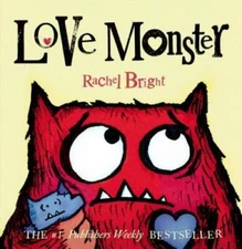 Love Monster - Board book By Bright, Rachel - VERY GOOD