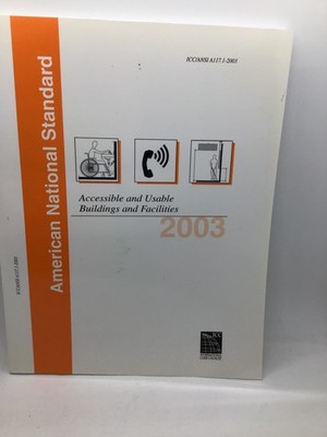 2003 ICC/ANSI Guidelines: For Accessible & Useable Buildings & Facilities