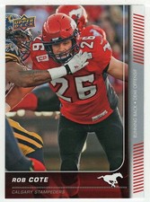 Rob Cote - Calgary Stampeders (CFL Football Card) 2015 Upper Deck # 62 - Mint