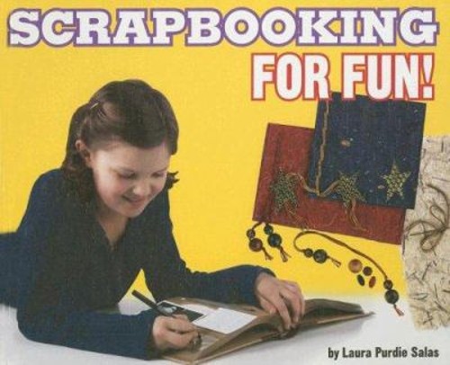 Scrapbooking for Fun! Library Binding Laura Purdie SalasFree US Delivery | ISBN:0756532701