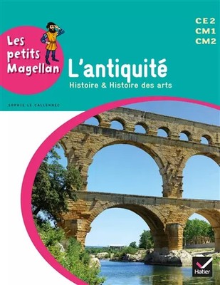 Les petit Magellan Cycle 3 Aufl. 2014 - L'Antike - Handbuch des'Schülers