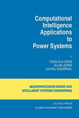 Computational Intelligence Applications to Power Systems                       