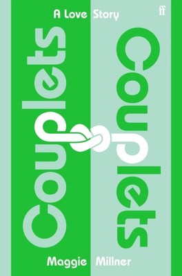 Couplets A Love Story by Maggie Millner (Hardback Book)